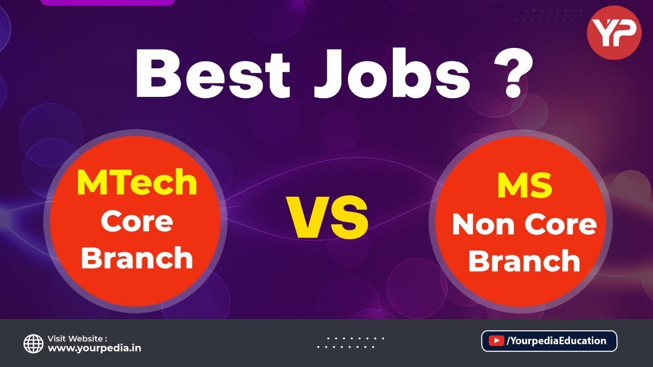 MTech core vs MS Non Core | Which is Best for Placements?