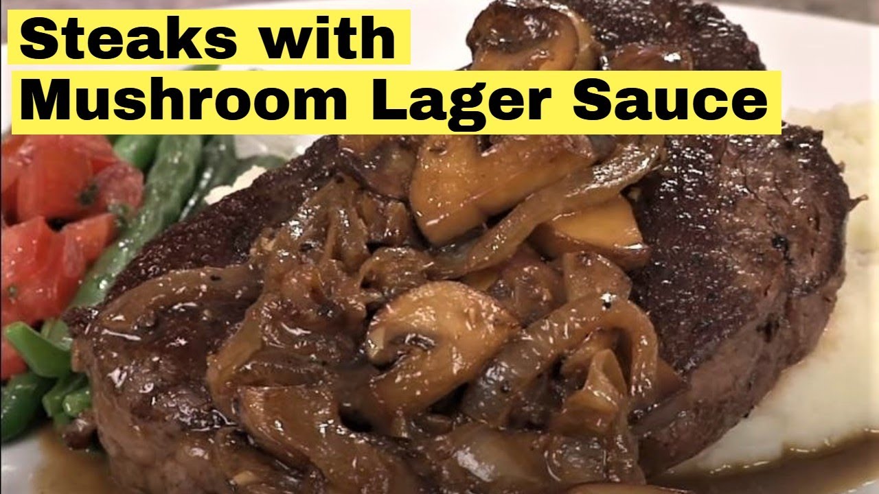 Pan-Grilled Steak with Mushroom Onion Lager Sauce