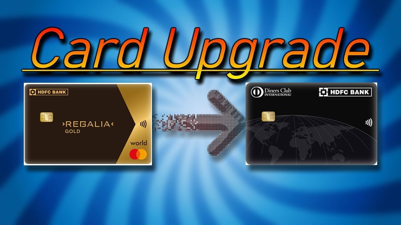 Обновление кредитной карты с Regalia Gold до HDFC Diners Club Black на условиях FYF после несколь...