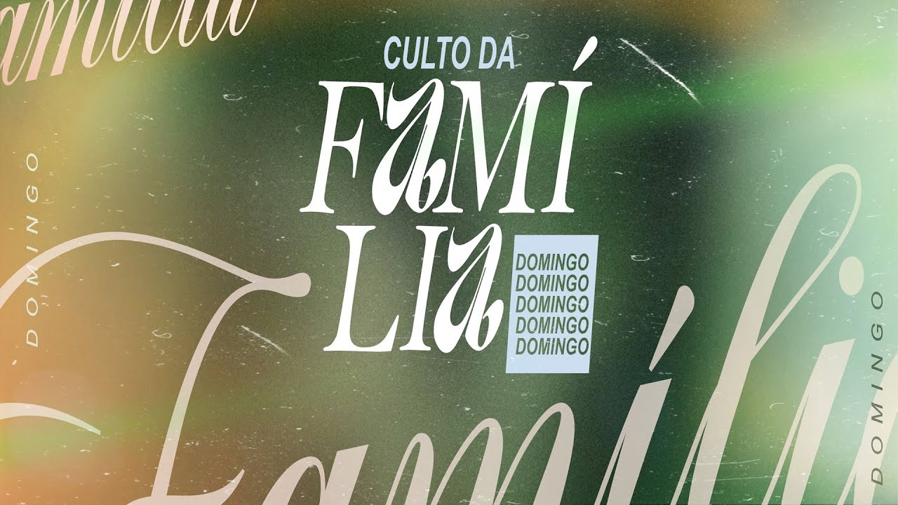 CULTO DA FAMÍLIA 🔴AO VIVO