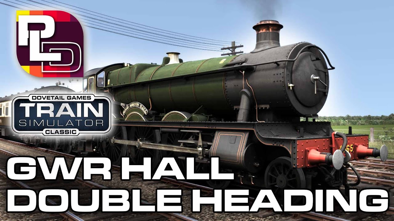 Train Simulator - GWR "Hall" Double Heading WIP - PLD