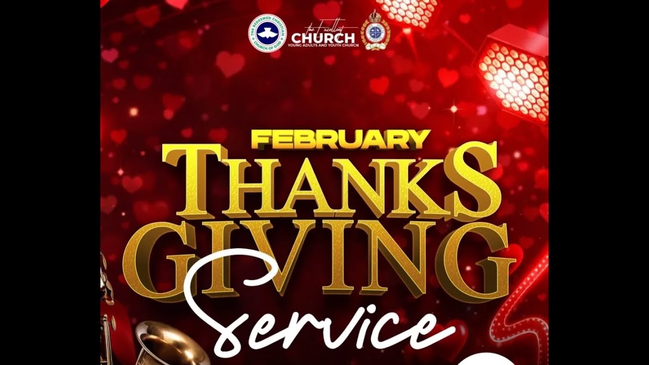RCCG FEBRUARY THANKSGIVING SERVICE