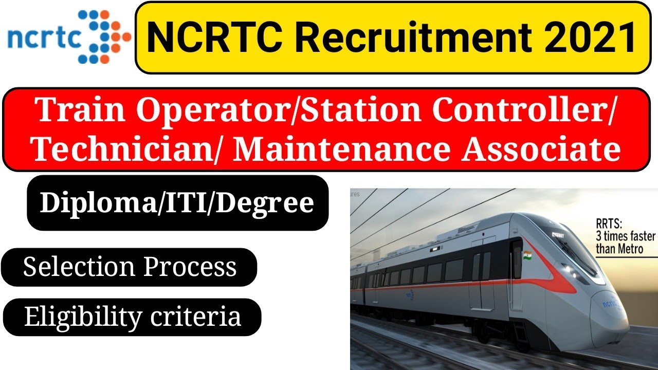 NCRTC Recruitment 2021 | NCRTC Maintenance Associate, Technician & Station Controller | NCRTC Online