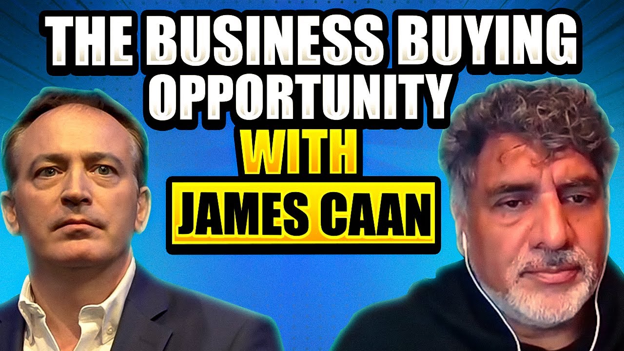 The Business Buying Opportunity With James Caan | Jonathan Jay | 2025