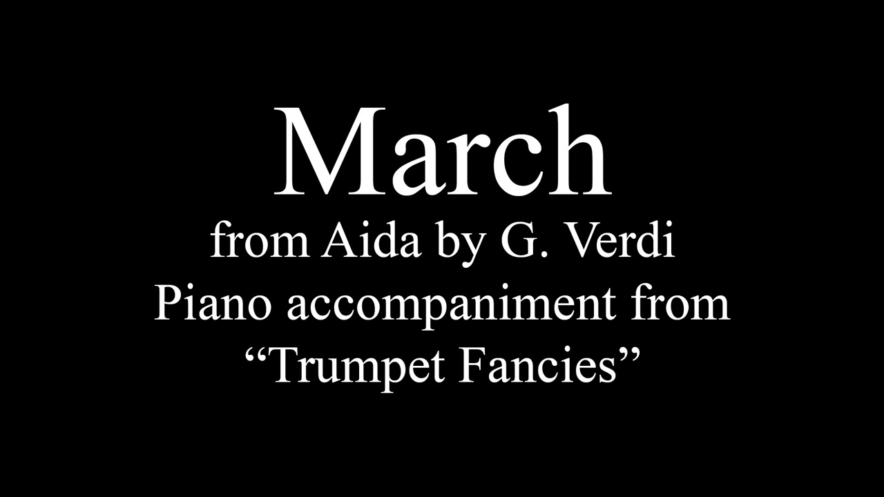 March Aida piano accompaniment for Trumpet