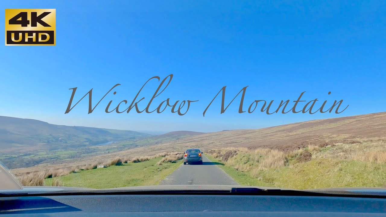 DRIVING IN ONE OF IRELAND'S SCENIC PLACE | WICKLOW MOUNTAIN