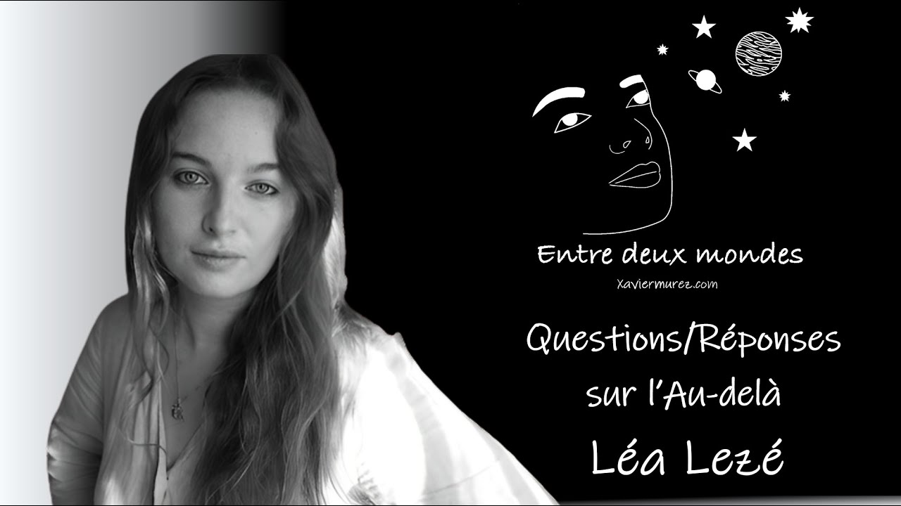 Entre deux Mondes - Interview - Questions/Réponses sur l'Au-delà par Léa Lezé