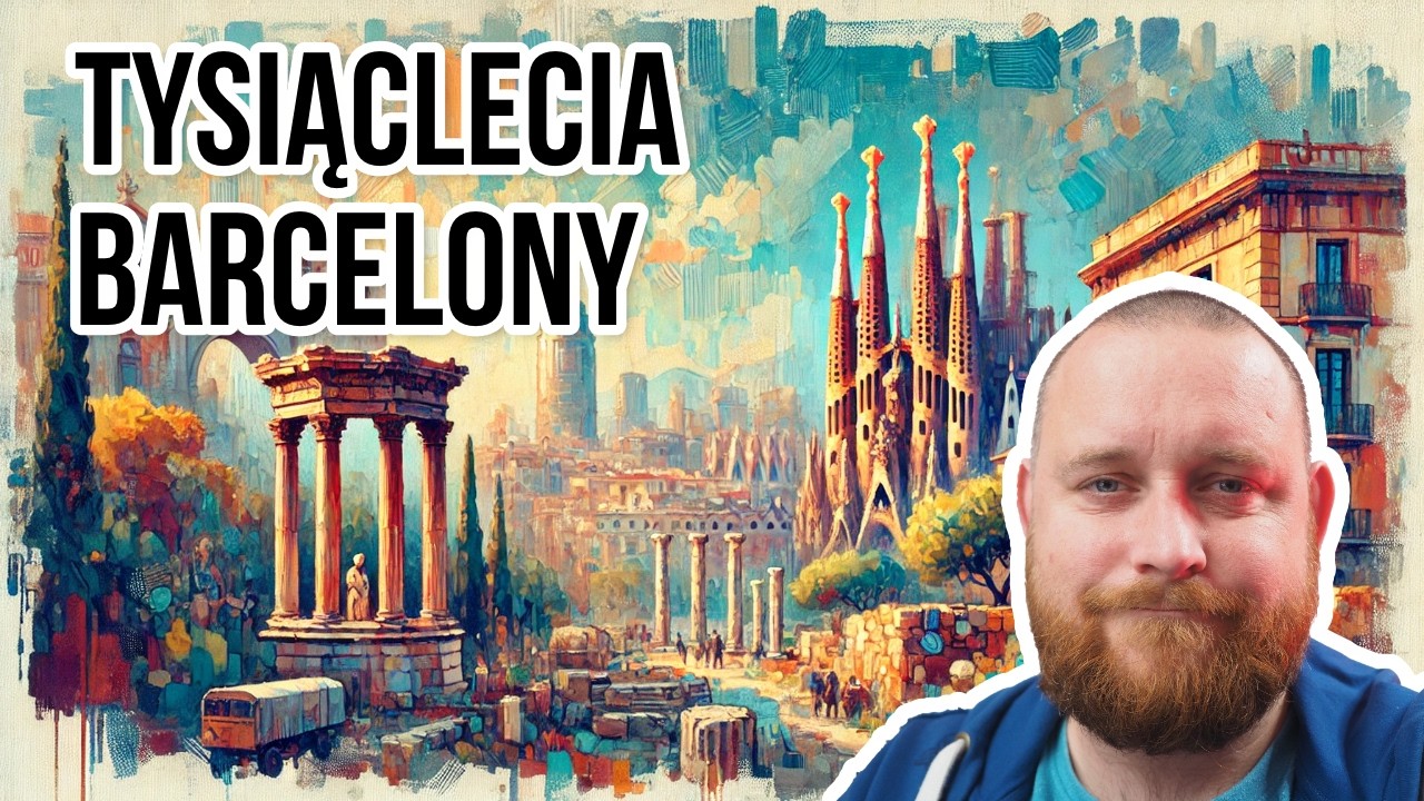 Historia Barcelony w Pigułce: Od Rzymian po Wsp&oacute;łczesność