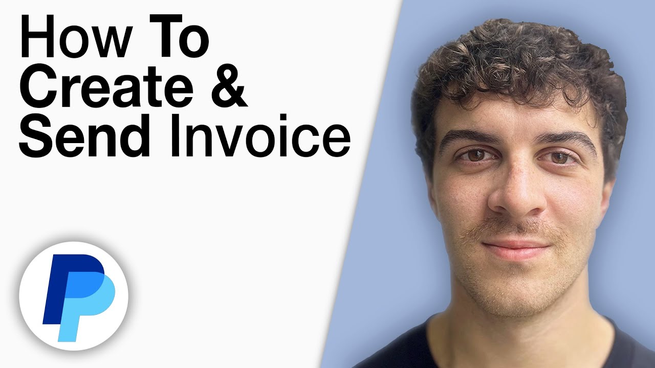 How To Create and Send a PayPal Invoice [2025 Full Guide]