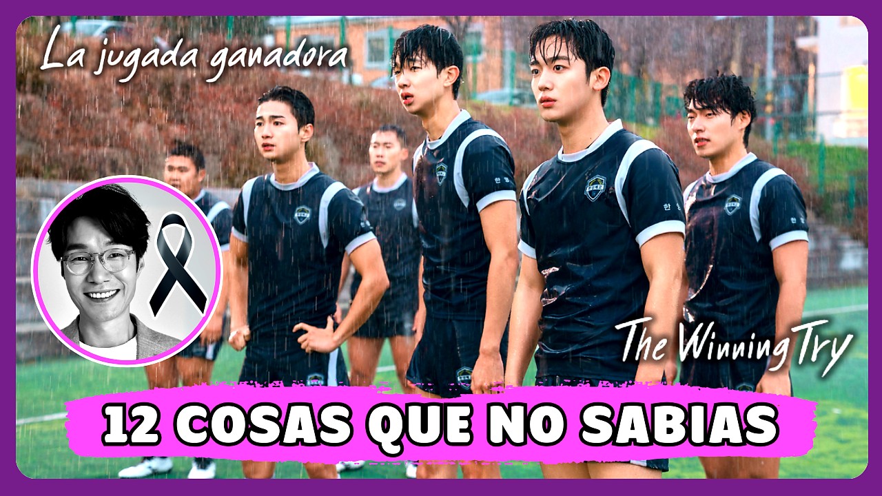 🏉LA JUGADA GANADORA lo que NO SABÍAS | Actor fallece😢 + Kim Yo Han ganó 2 medallas en la vida real🥇
