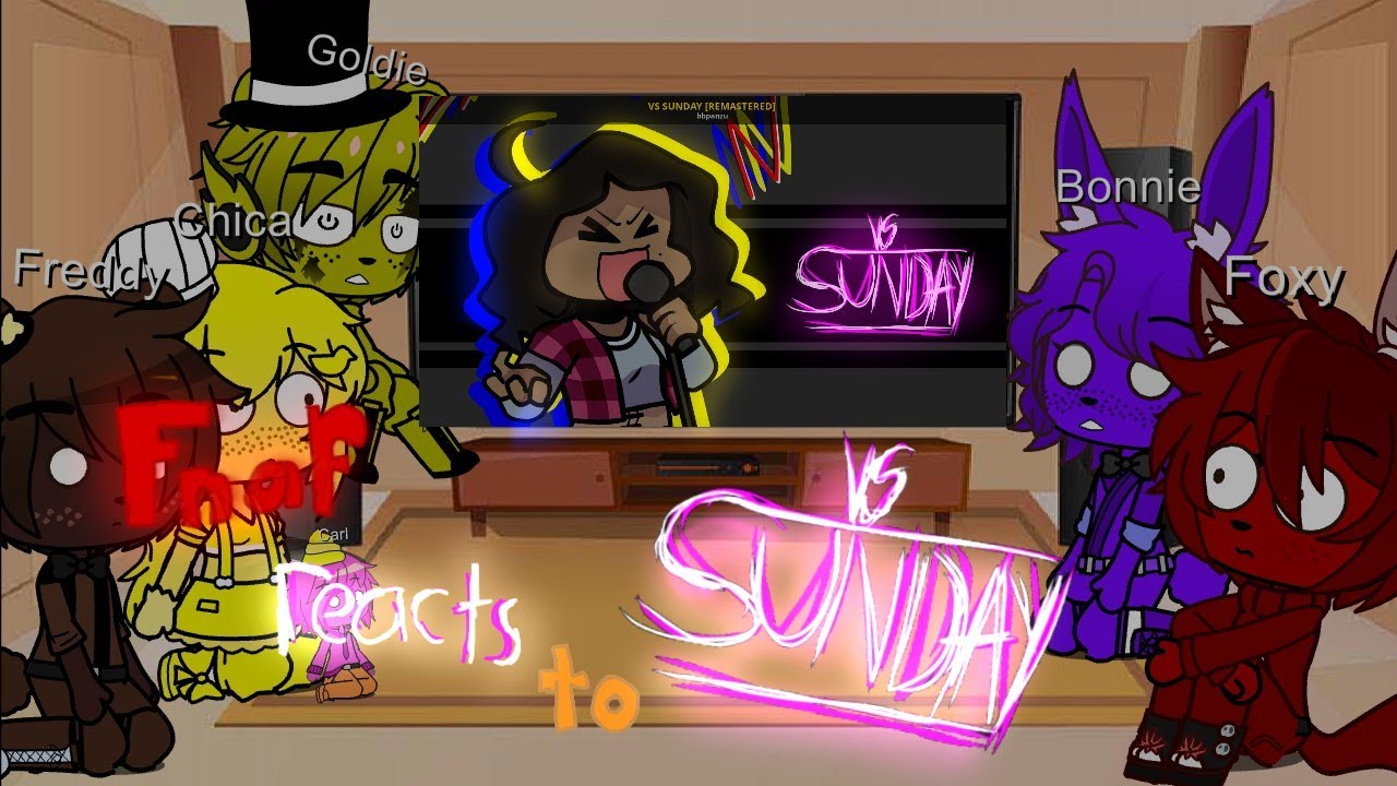 fnaf reacts to Vs Sunday / full week / Fnf Mod/( Friday Night Funkin' )/ JanetHQ/ Gacha club