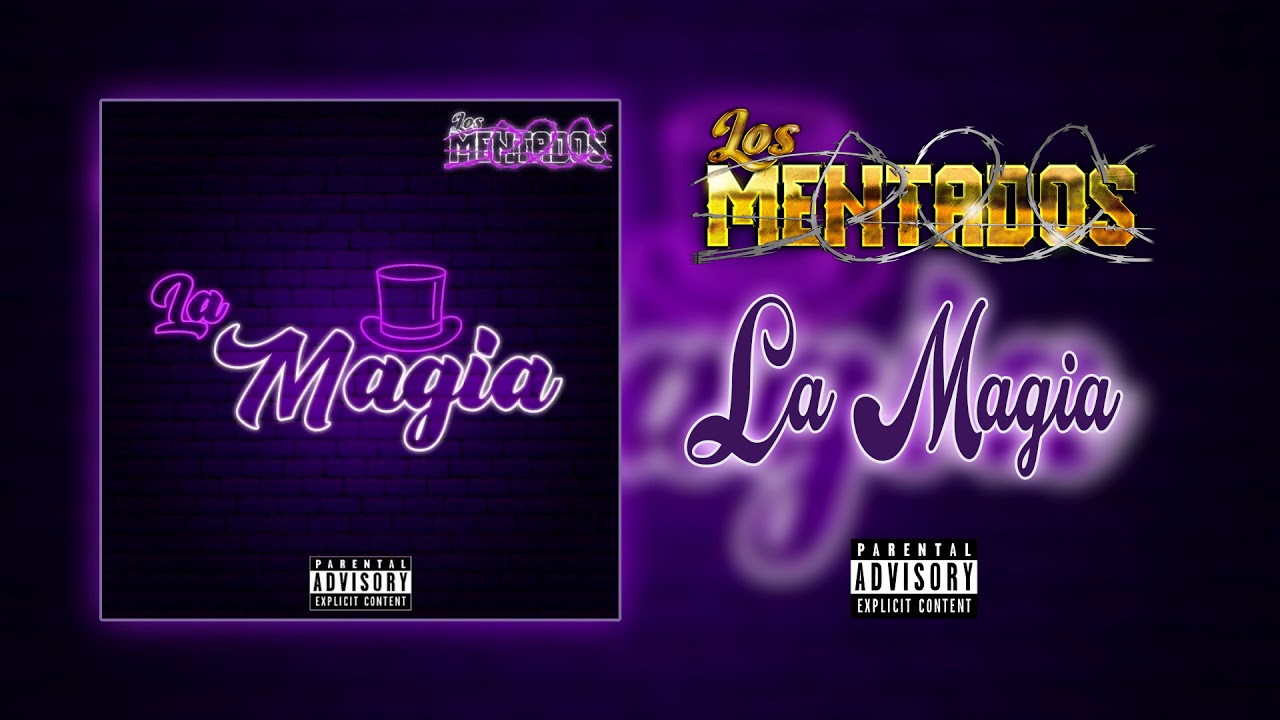 Los Mentados - La Magia 