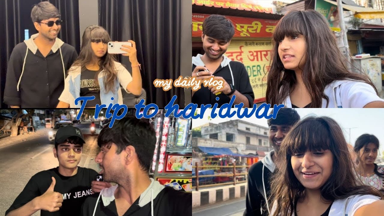 Trip to Haridwar full masti vlog❤️😊 stay tune for part 2❤️ 