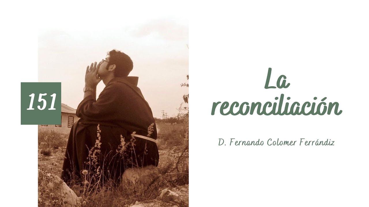 151. La reconciliación