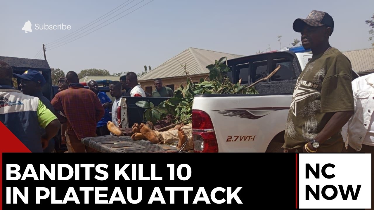 Plateau Insecurity: 10 Killed in Coordinated Attacks on Jol & Dorowa Babuje
