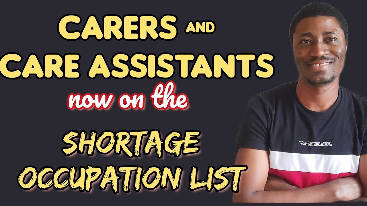 Carers & Care Assistants now on UK Shortage Occupation List || How to Apply || Health & Care visa