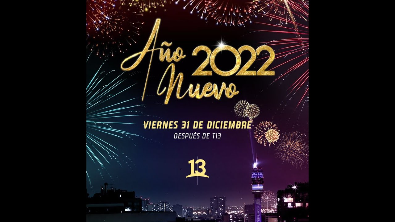 Especial Año Nuevo 2022, Canal 13.