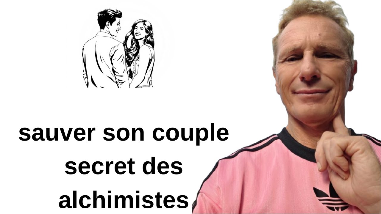 sauver son couple secret des alchimistes