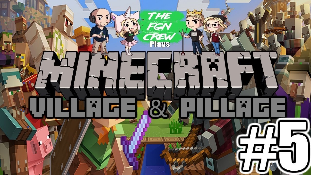 The FGN Crew Plays: Minecraft Village & Pillage #5 - Campfire Buddy
