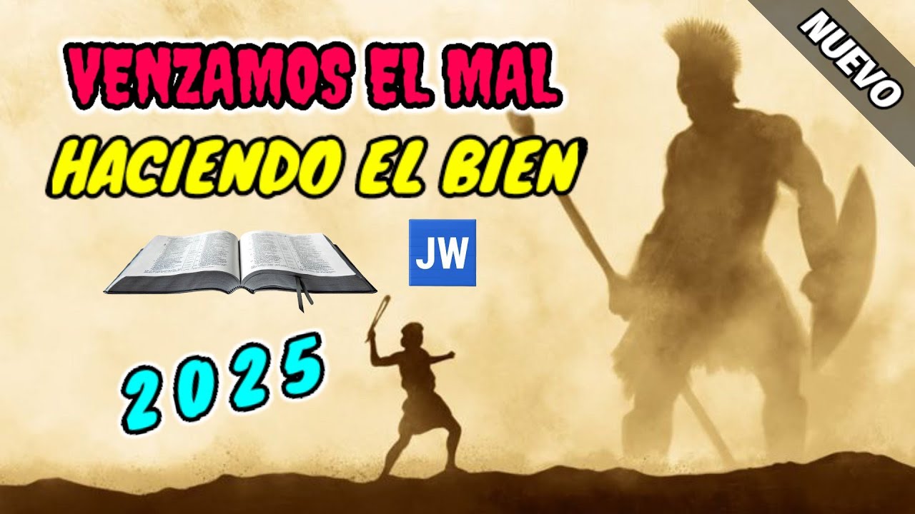CÓMO VENCER EL MAL CON EL BIEN. DISCURSO JW (TESTIGOS DE JEHOVÁ). JWORG