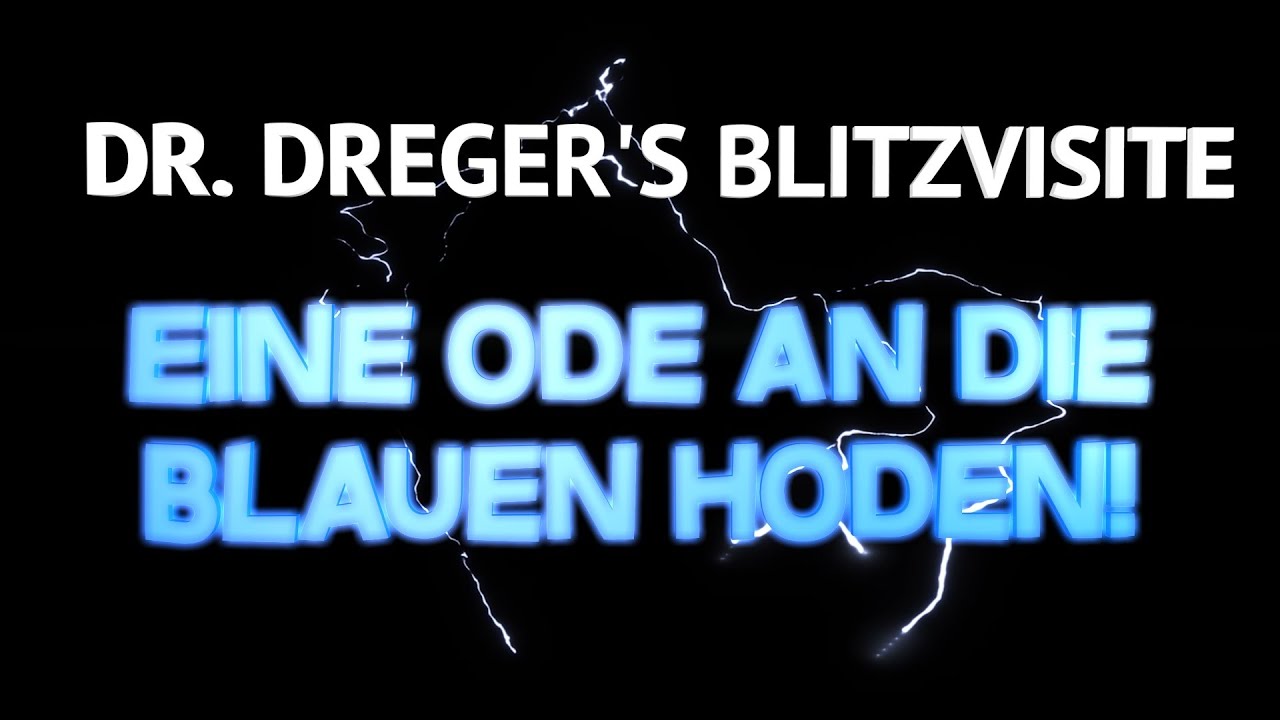 Dr. Dreger's Blitzvisite: Eine Ode an die blauen Hoden! #drachenlord