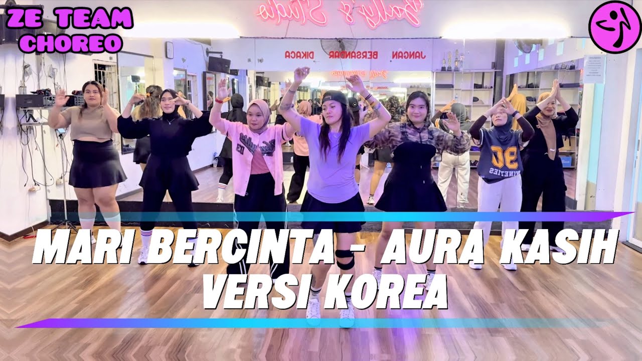 MARI BERCINTA ➖ AURA KASIH (ADI NESIA EDIT VERSI KOREA) / ZUMBA / VIRAL TIKTOK / DANCE WORKOUT 