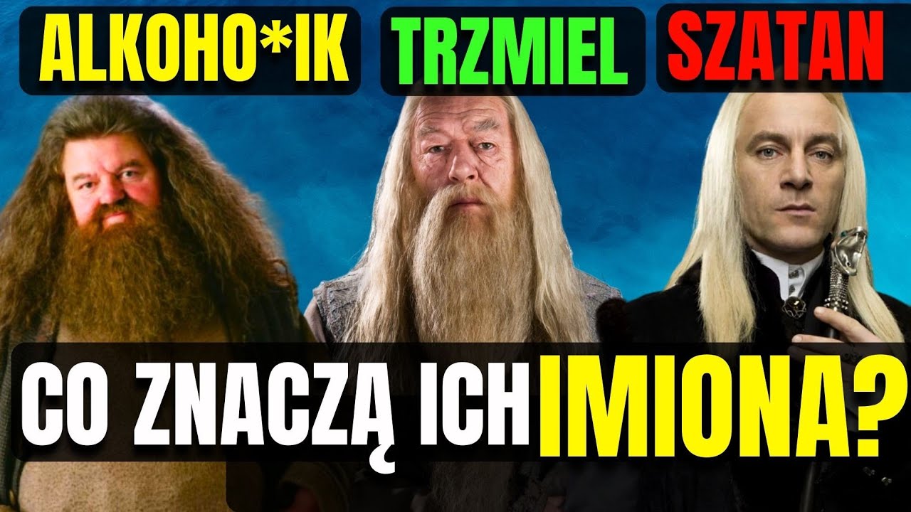 Sekretne znaczenie IMION z Harrego Pottera (34 POSTACI) #harrypotter