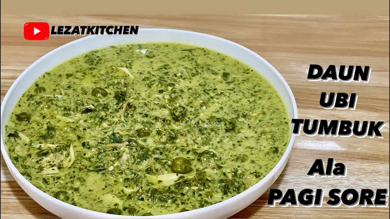 PANTESAN JADI MENU  FAVORIT TIAP KE RESTORAN PADANG,RESEP DAUN UBI TUMBUK ala restoran pagi sore..