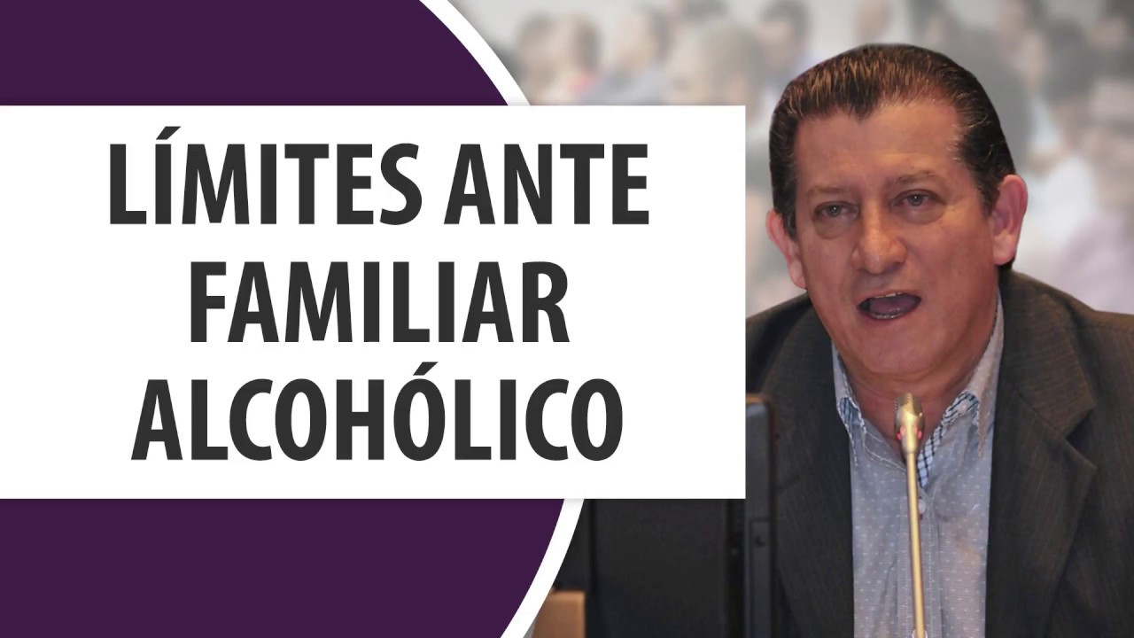 L&iacute;mites ante familiar Alcoh&oacute;lico.