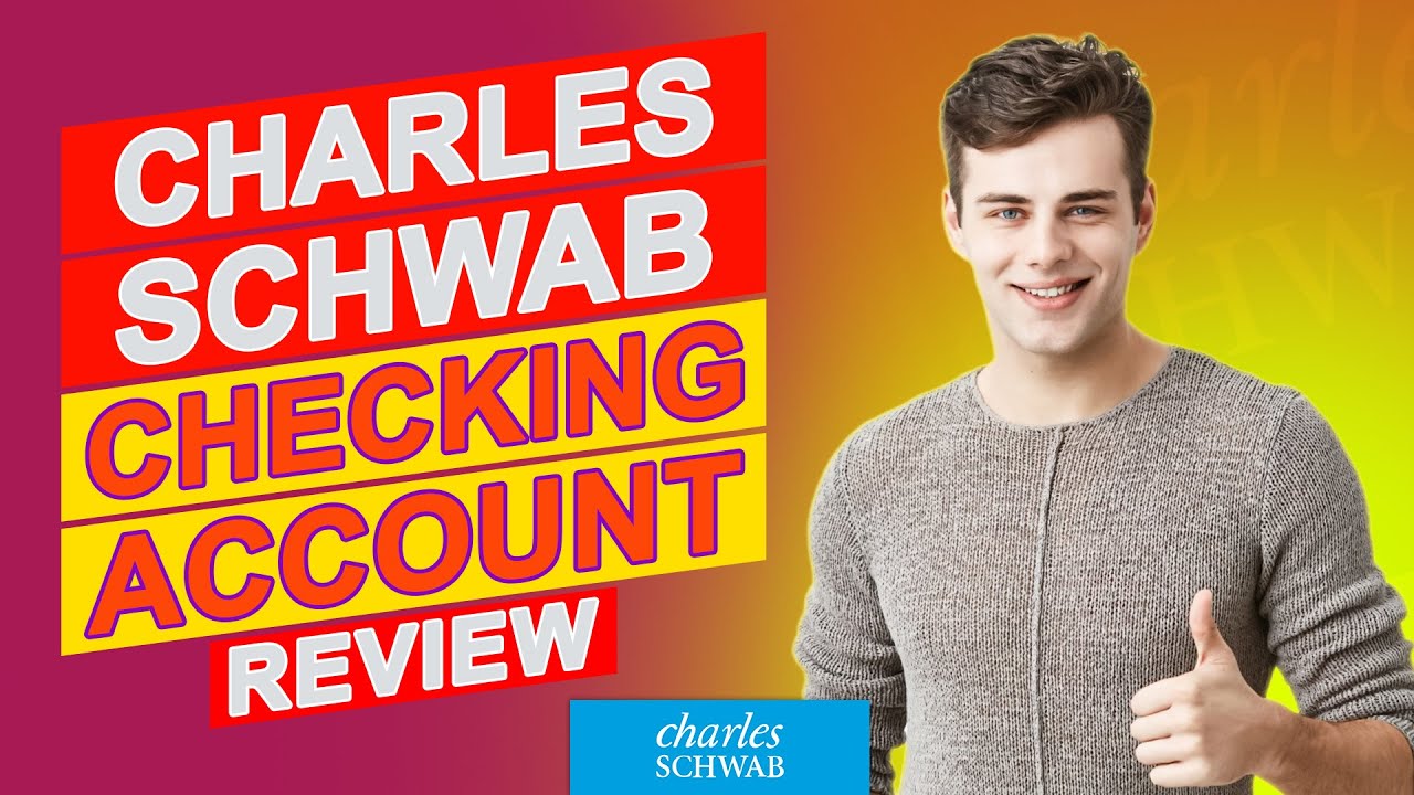 Charles Schwab Checking Account Review &ndash; Is It Really Worth It? (Watch To Find Out More About Them)