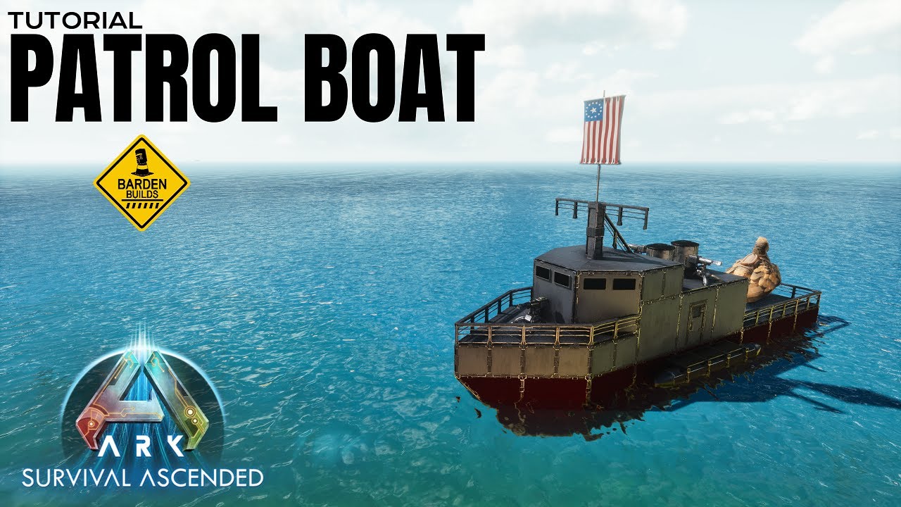 Ark Ascended: Patrol Boat (Tutorial/ No Mods)