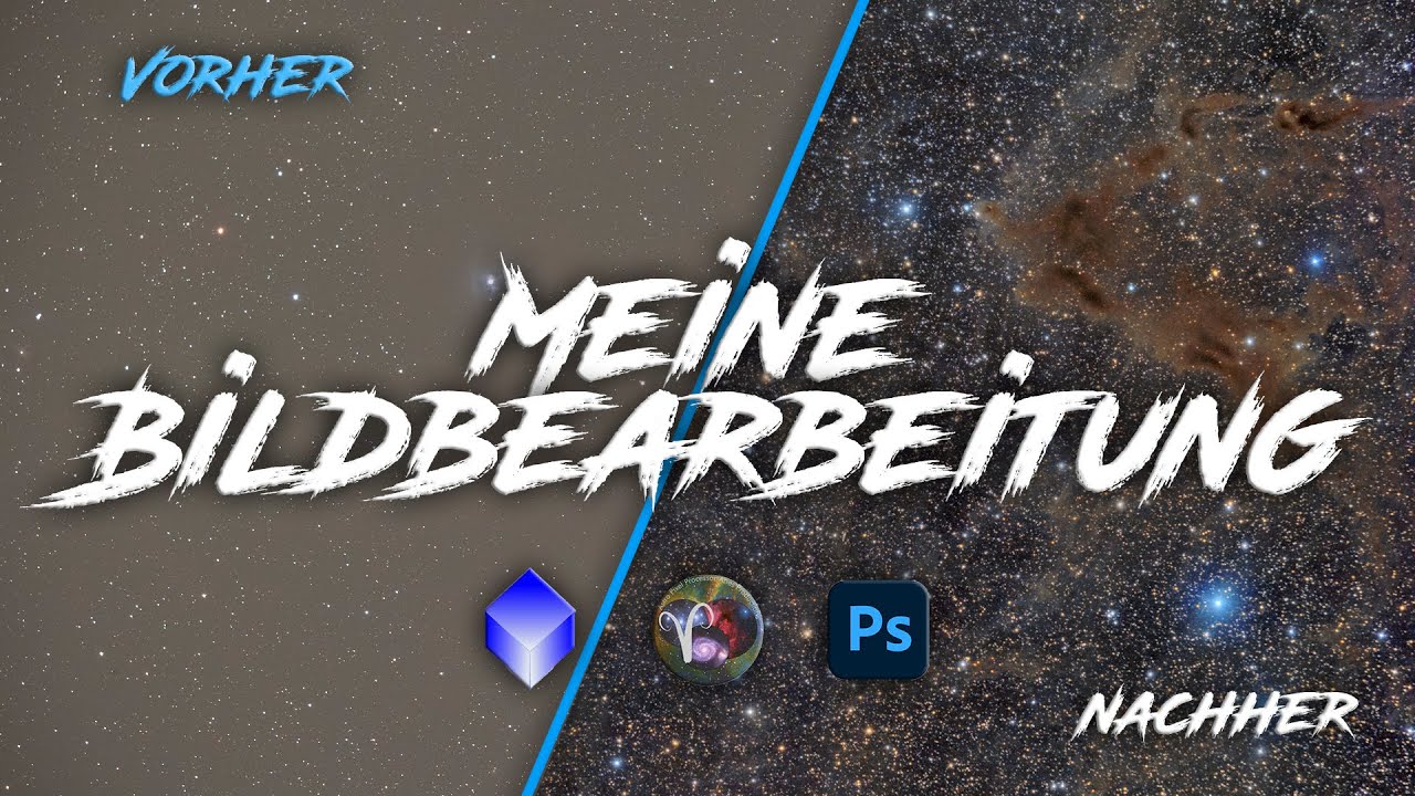 So bearbeite ich meine Deepsky Bilder | Tutorial