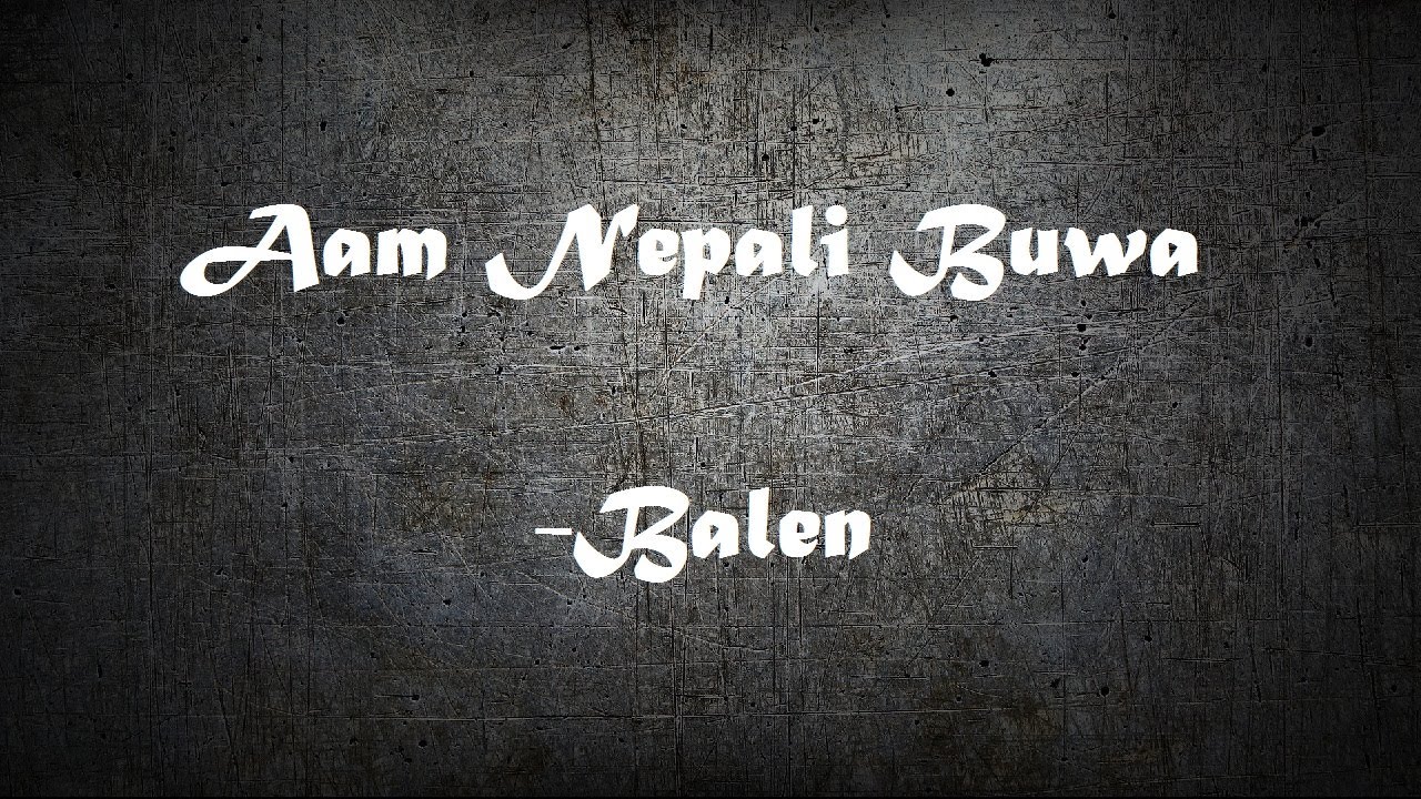 Balen - Aam Nepali Buwa
