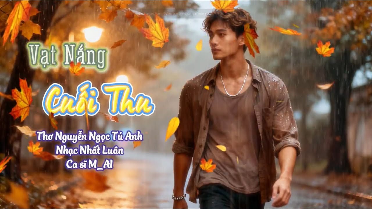 Vạt Nắng Cuối Thu - khi thơ ca bùng cháy trong tiếng Hard Rock. Thơ: NN Tú Anh, Nhạc: NL