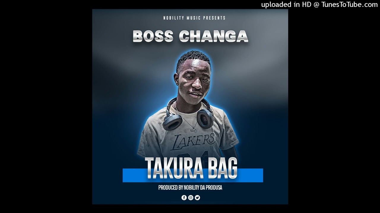 Boss Changa-Takura Bag(official audio)