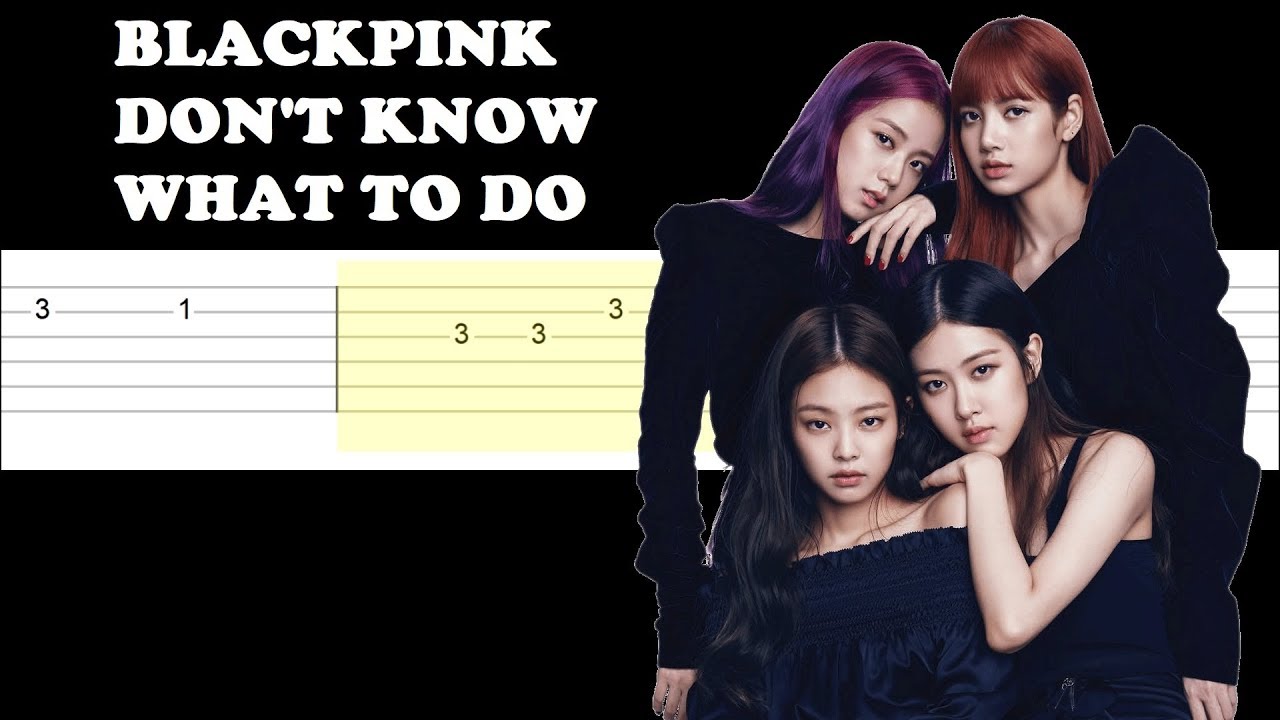 Blackpink - Don't Know What To Do (Easy Guitar Tabs Tutorial)