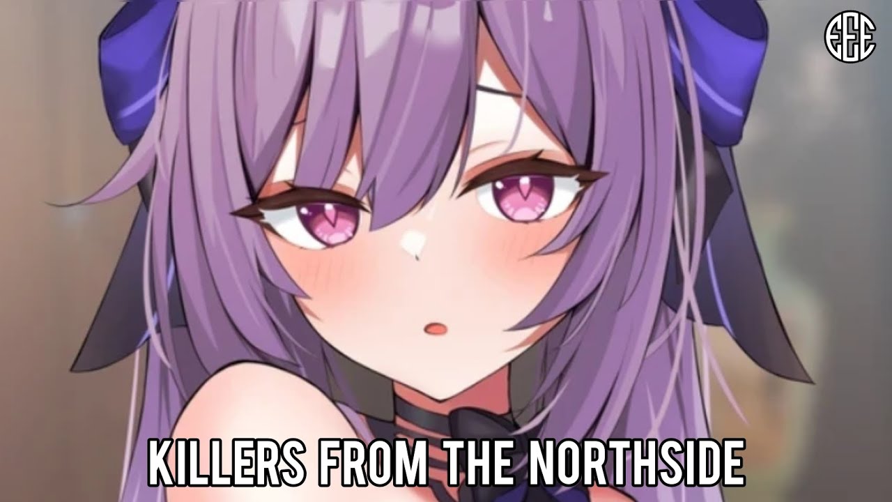 「Nightcore」→ KORDHELL - Killers From The Northside