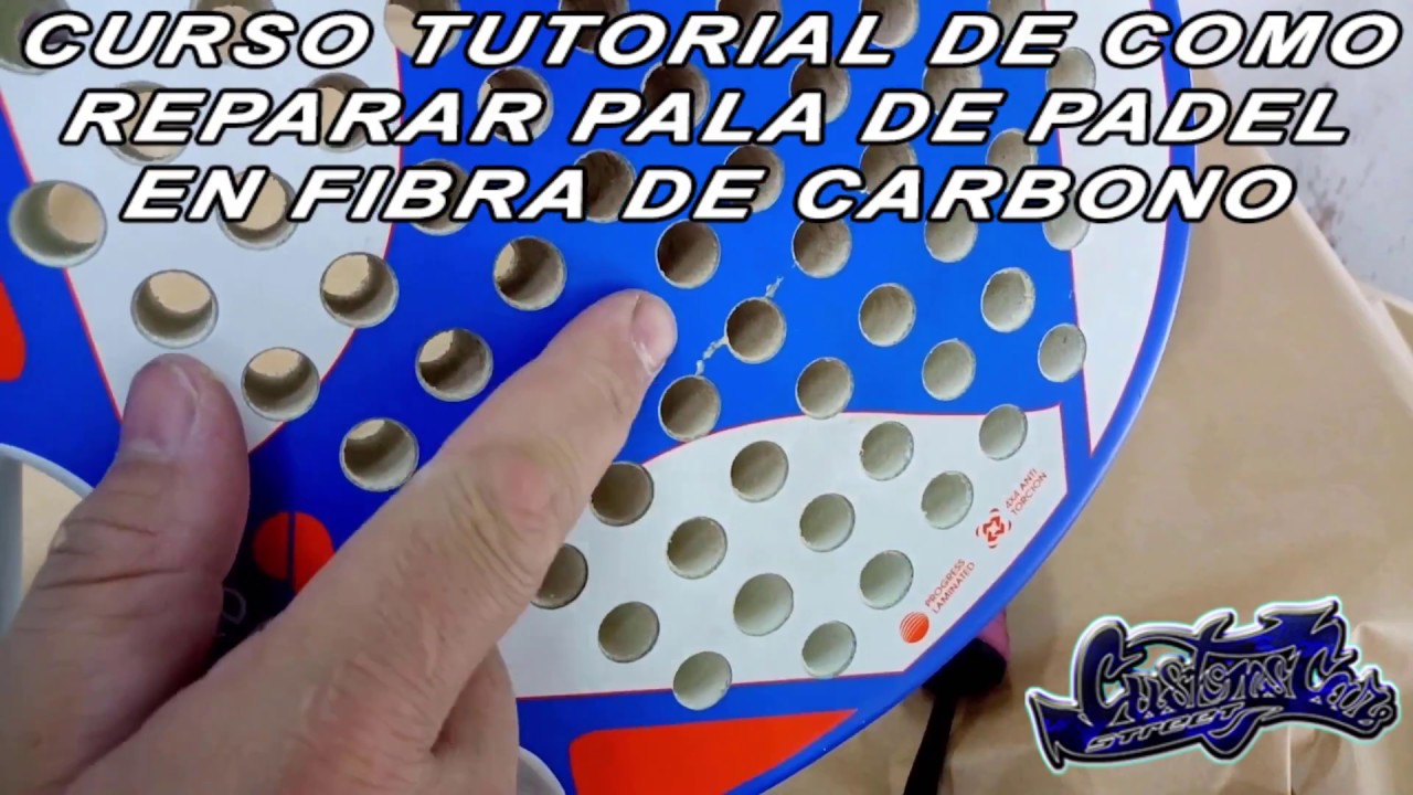 COMO REPARAR  PALA DE PADEL FIBRA CARBONO  CURSO TUTORIAL