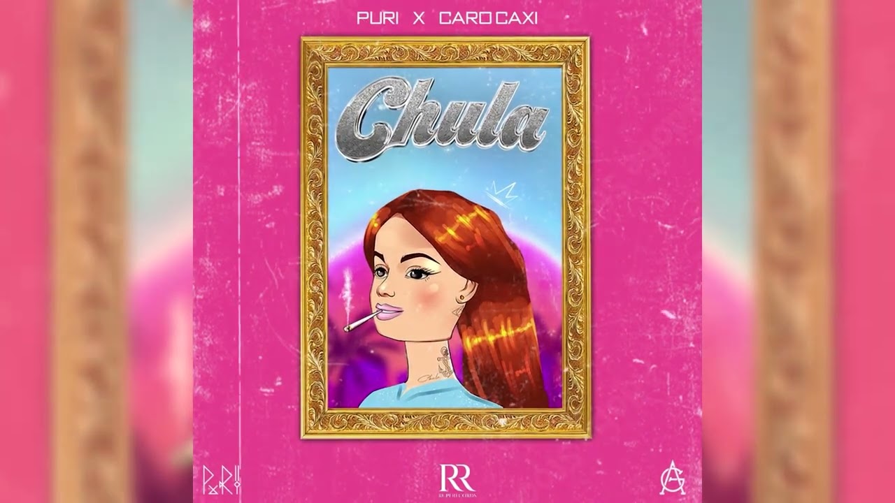 PURI - CHULA (FT. CARO CAXI)
