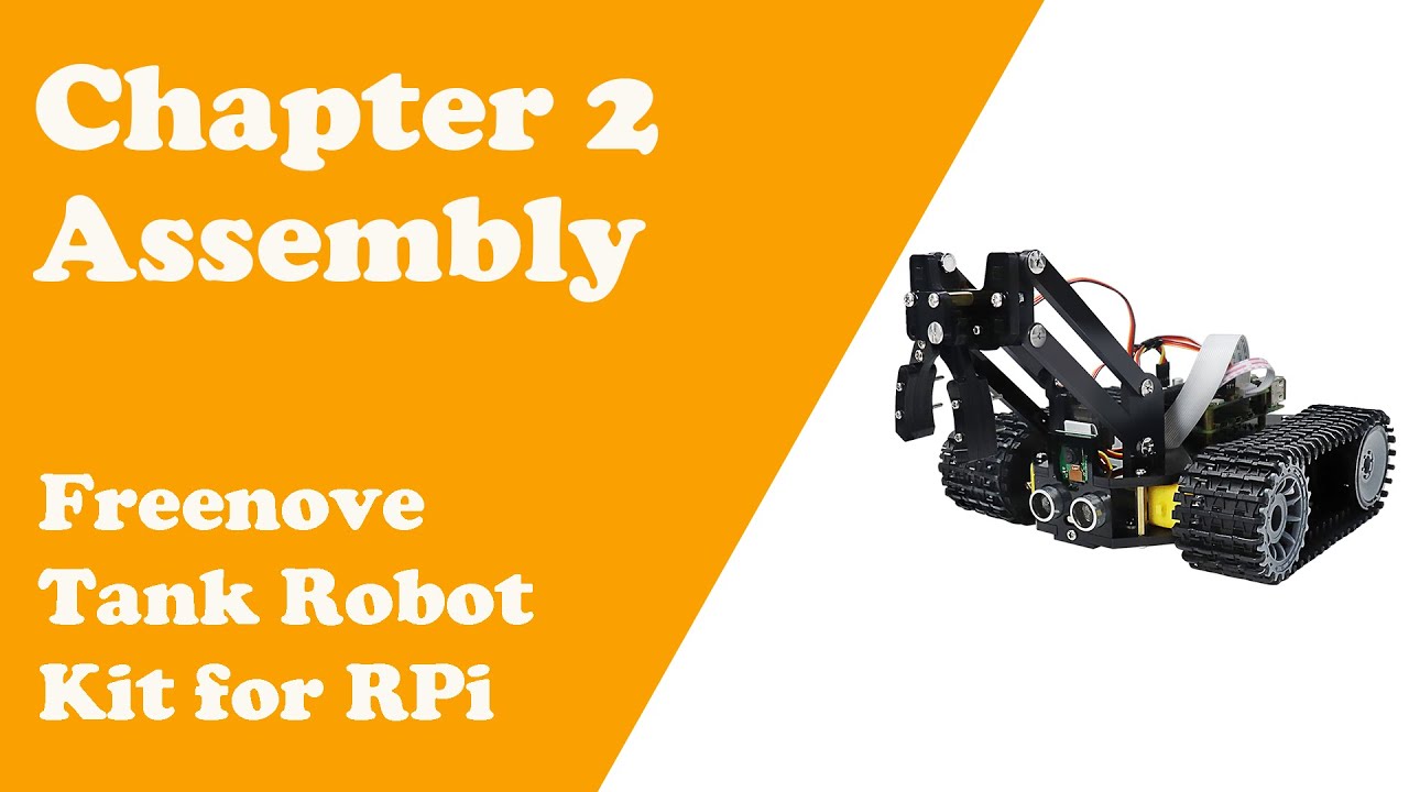 Chatper 2 Assembly -- Freenove Tank Robot Kit for Raspberry Pi