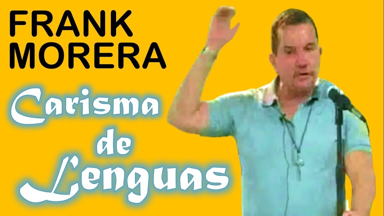 Frank Morera: Carisma de Lenguas