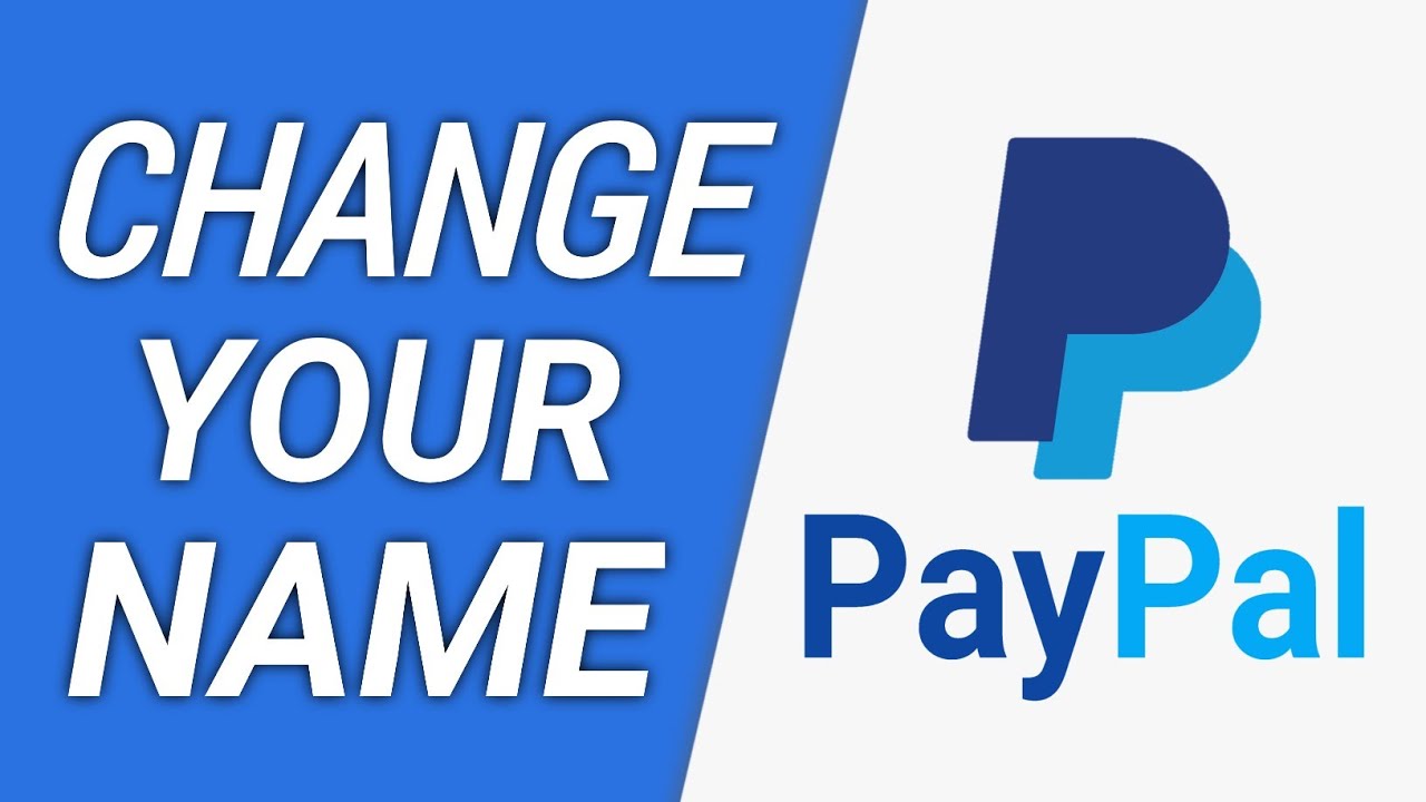 How to Change Your Name on PayPal (Change PayPal Name)