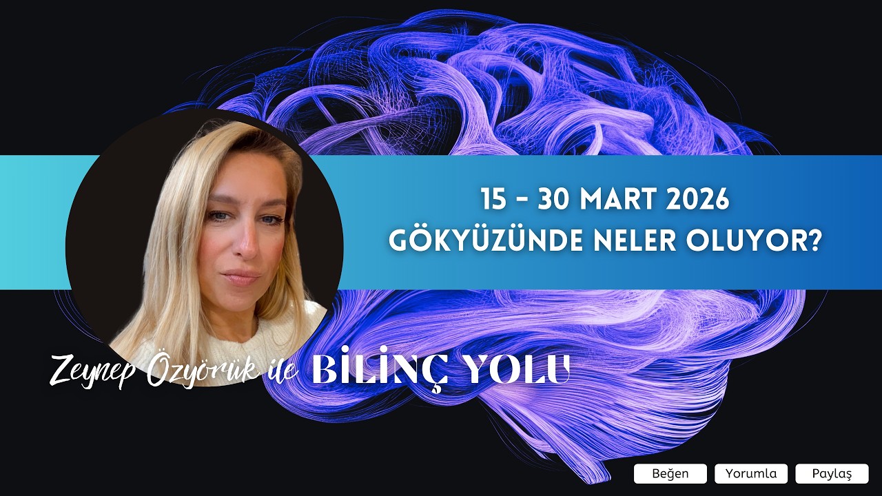 15 - 30 Mart 2026- Gökyüzünde neler oluyor?
