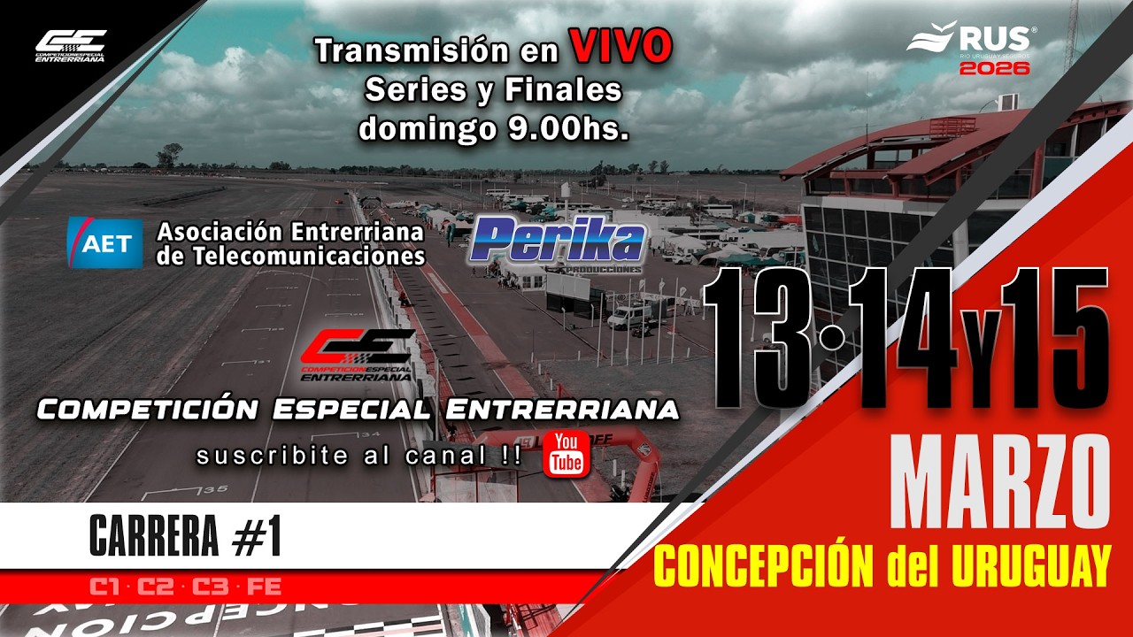 EN VIVO - FECHA 01 - SERIES y FINALES - CEE - Autódromo C. del Uruguay - Entre Ríos - 15/3/2026