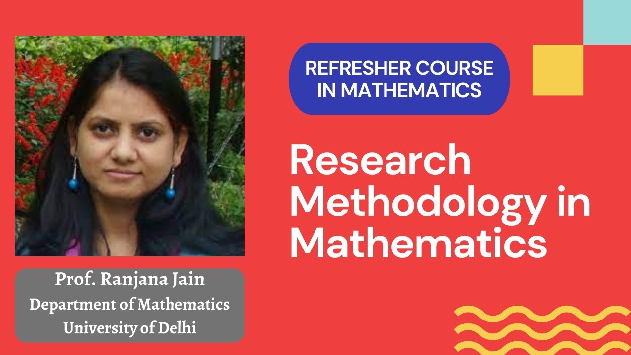 Research Methodology in Mathematics