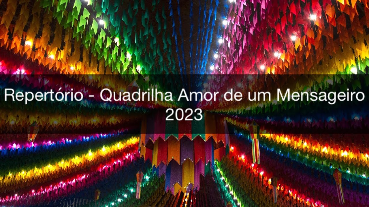Repertório da Quadrilha Amor de um Mensageiro 2023