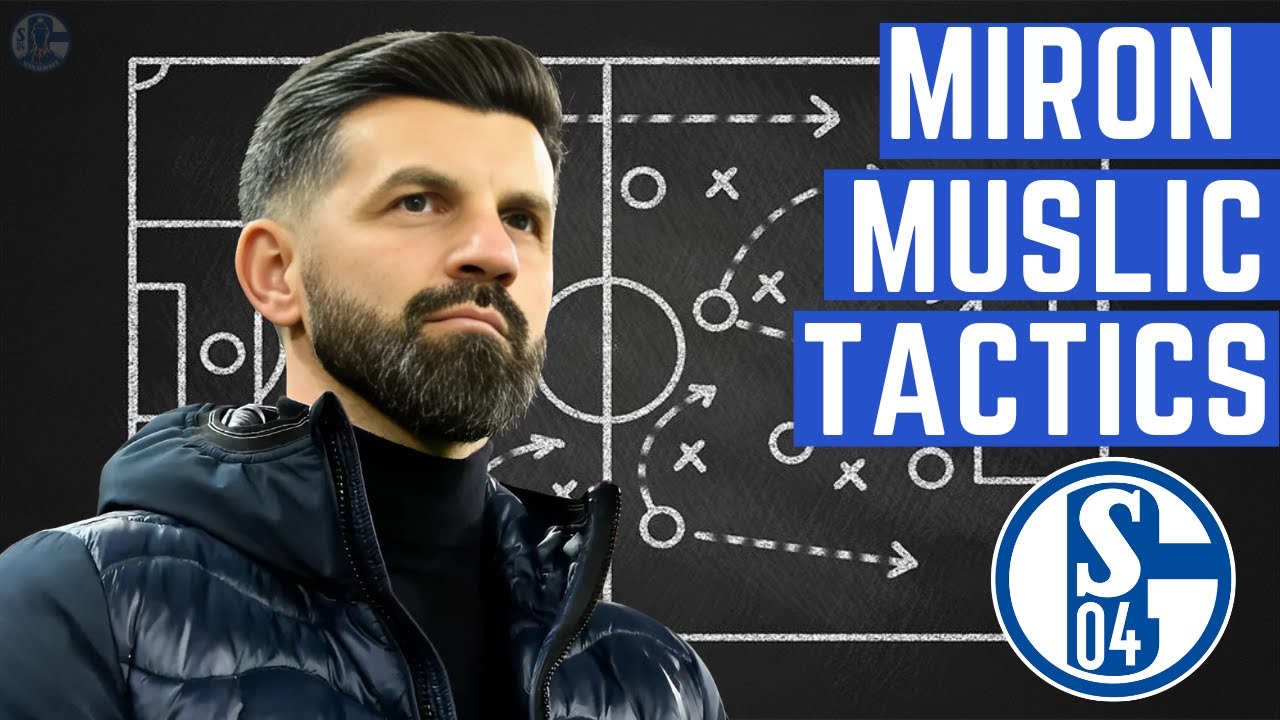 🚨 MIRON MUSLIC TACTICS | Who is the new Schalke manager? 🚨