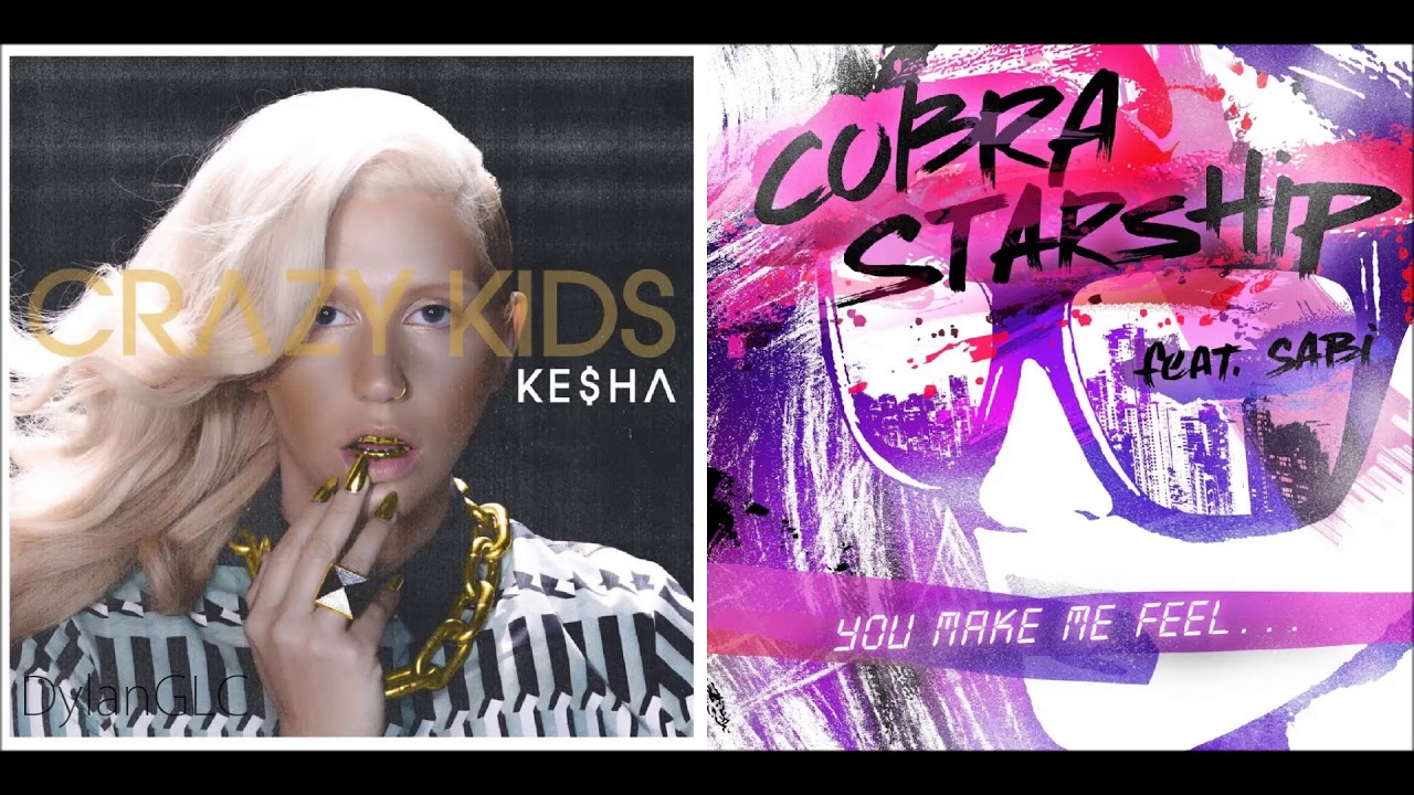 You Make Me Crazy | Kesha & Cobra Starships feat. Sabi Mashup!