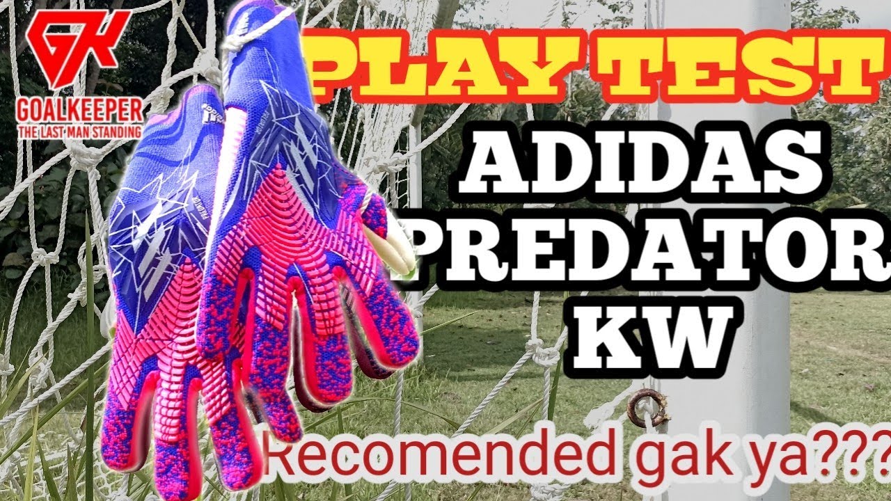 TEST SARUNG TANGAN KIPER ADIDAS PREDATOR KW YANG GUE BELI DI SHOPEE