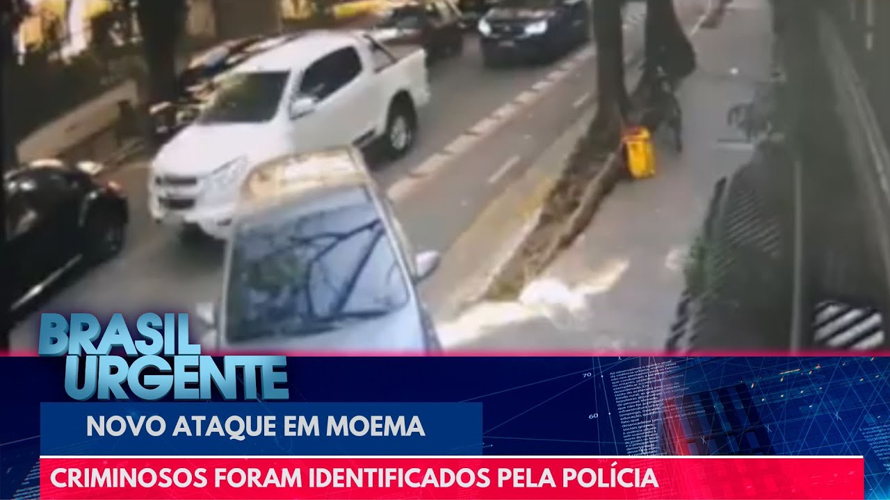 Novo ataque em Moema: criminosos já foram identificados | Brasil Urgente